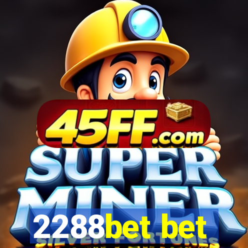 2288bet bet